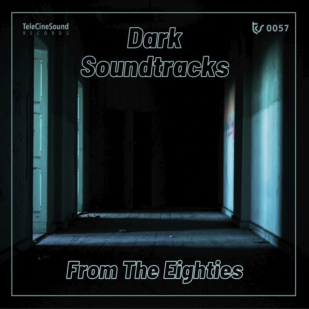 Dark Soundracks From The Eighties