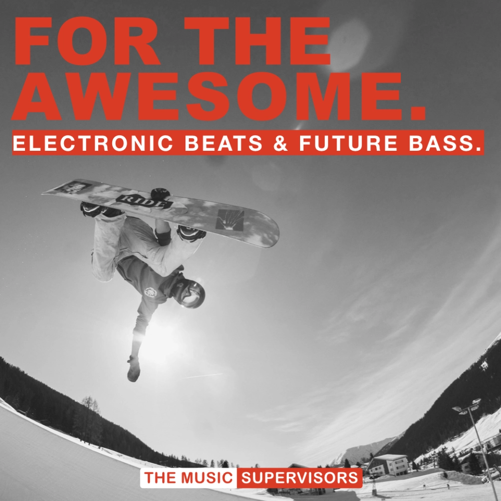 For The Awesome (electronic Beats And Future Bass)