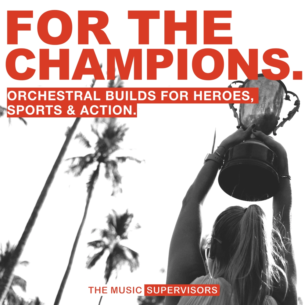 For The Champions (orchestral Builds For Heroes, Sports & Action)