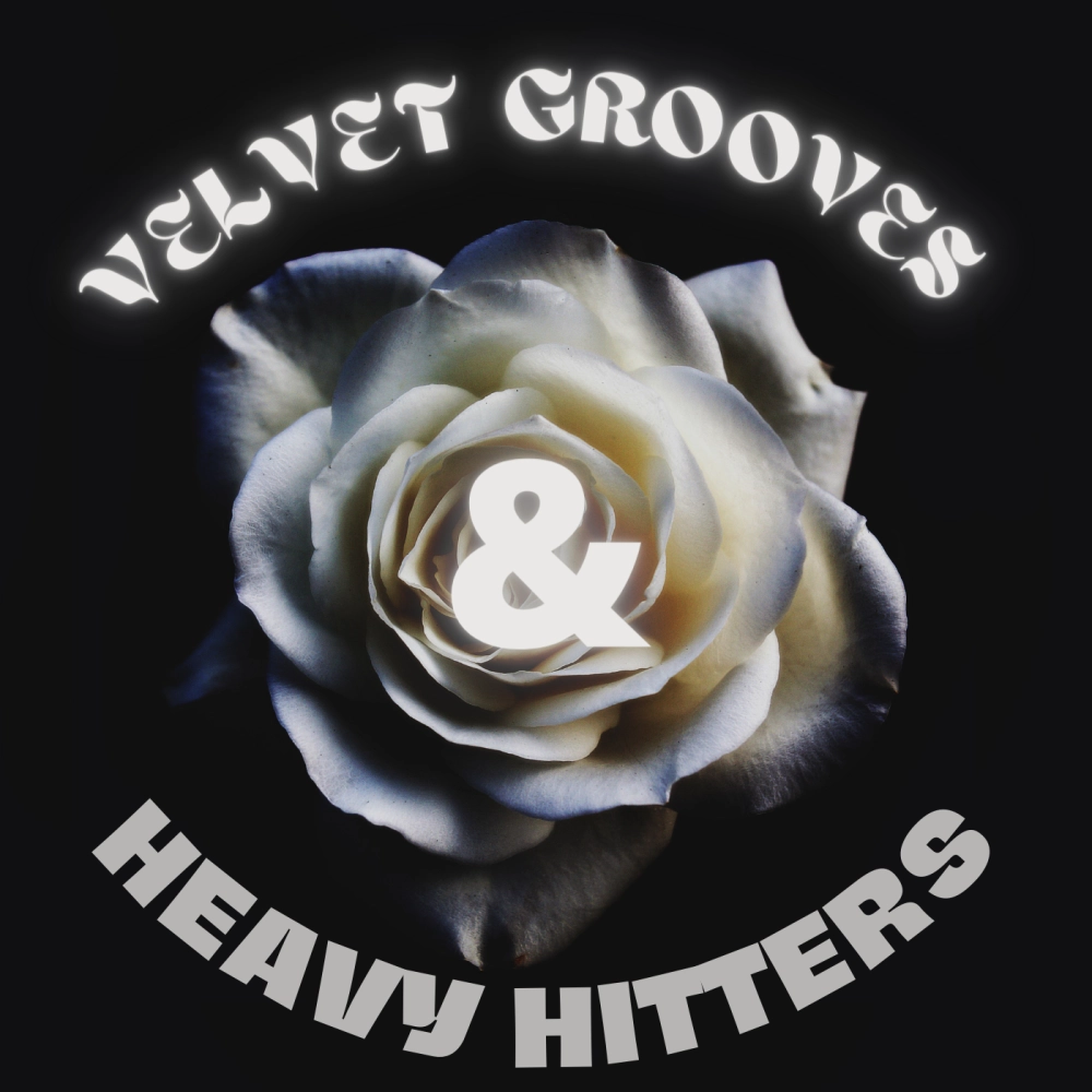 Velvet Grooves And Heavy Hitters