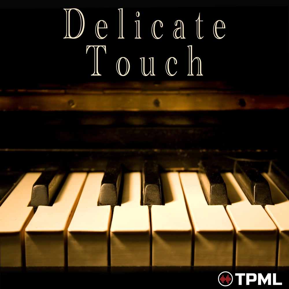 Delicate Touch