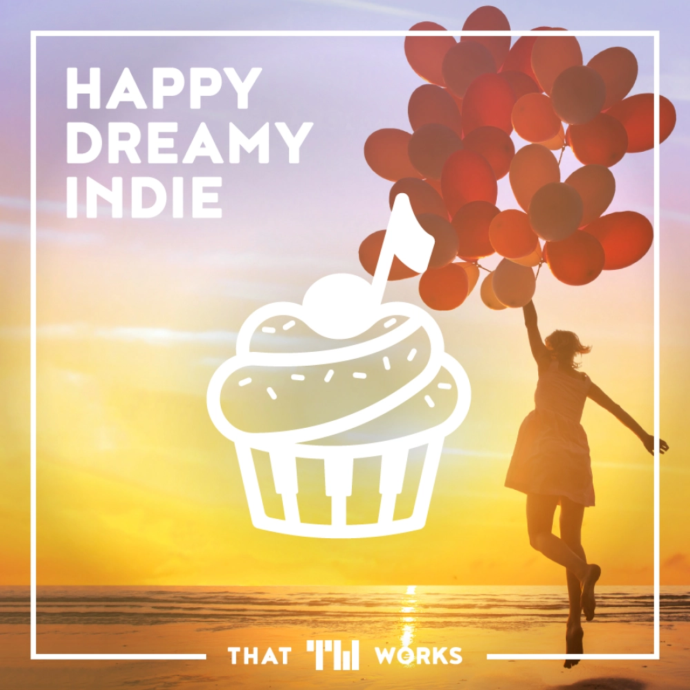 Happy & Dreamy Indie