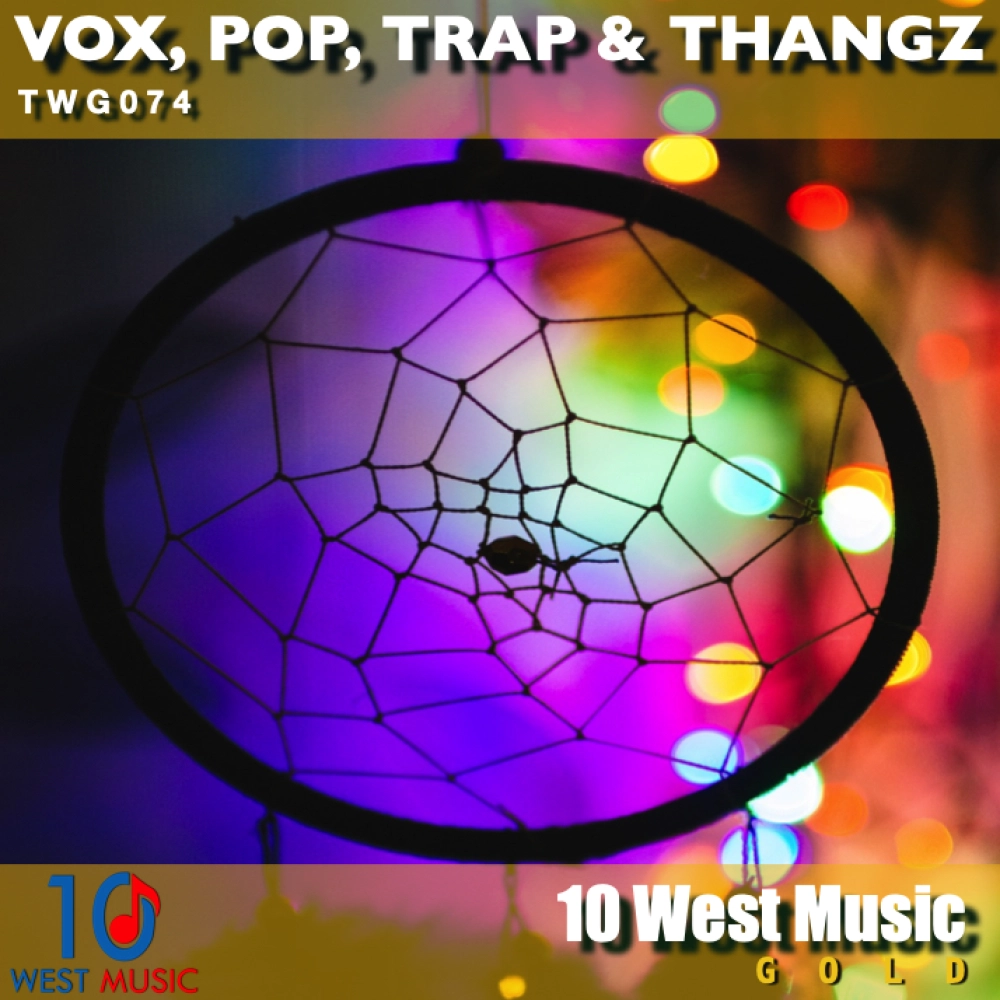 Vox, Pop, Trap & Thangz