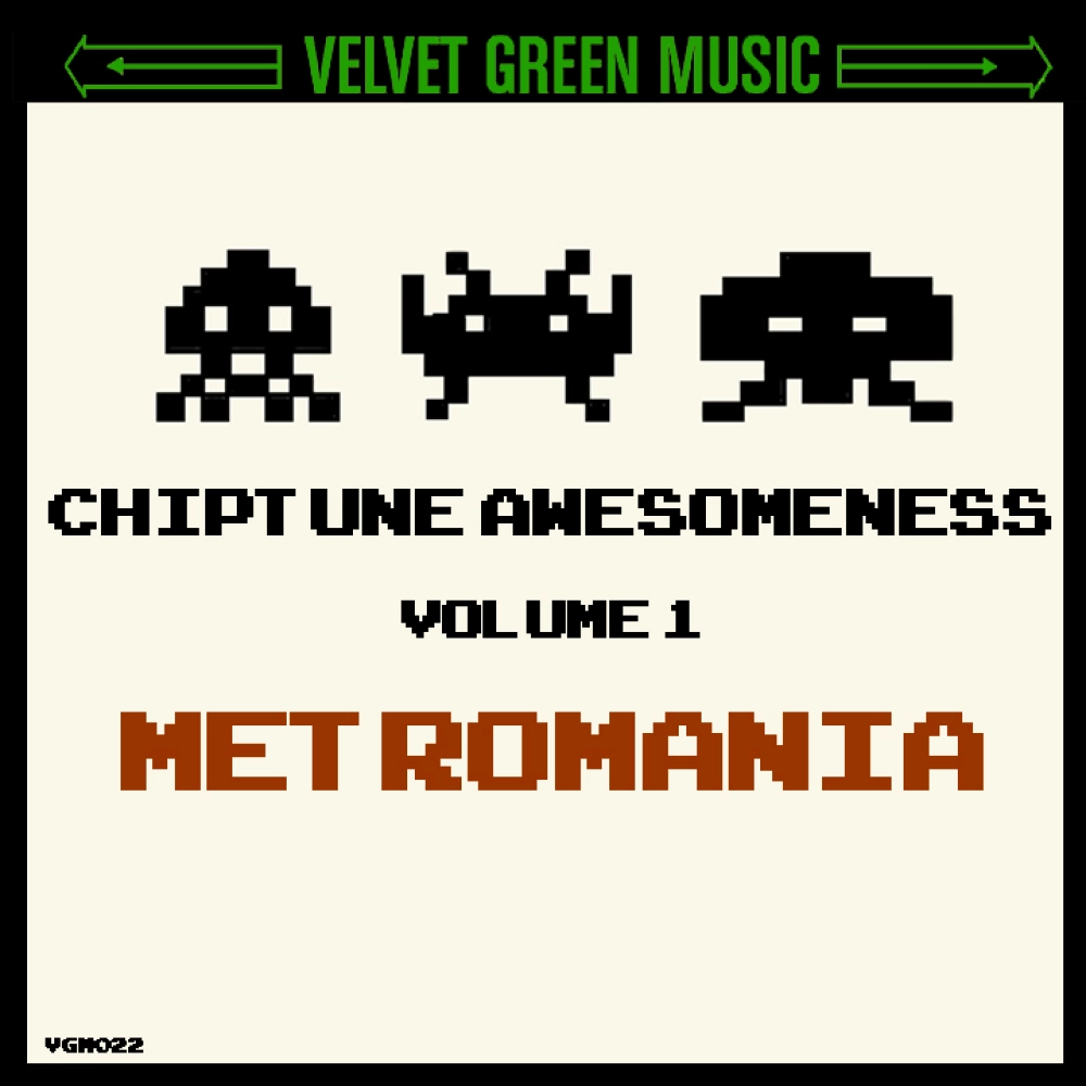 Chiptune Awesomeness Vol 1 - Metromania