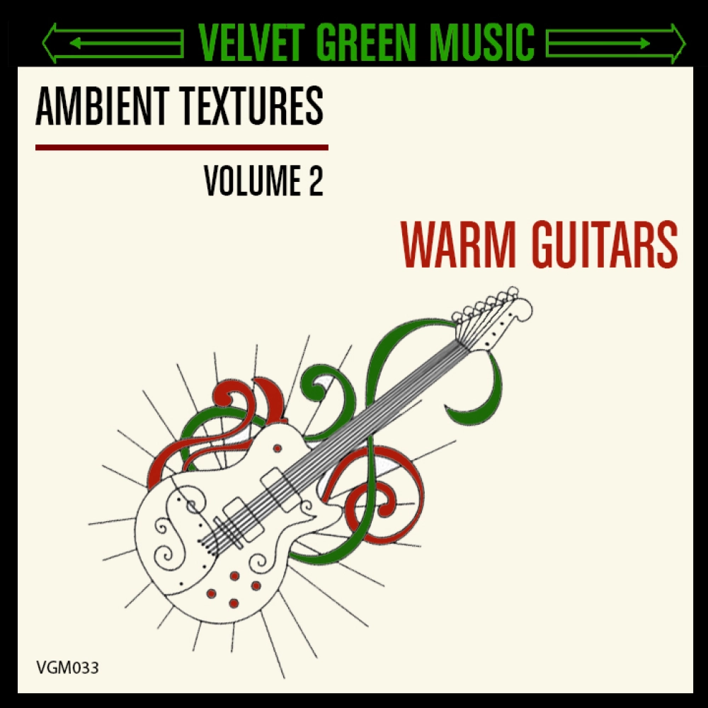 Ambient Textures Vol 2 - Warm Guitars