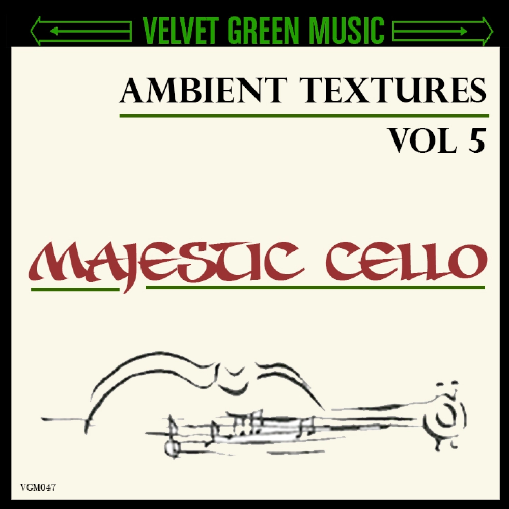 Ambient Textures Vol 5 - Majestic Cello