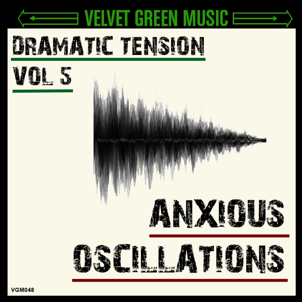 Dramatic Tension Vol 5 - Anxious Oscillations