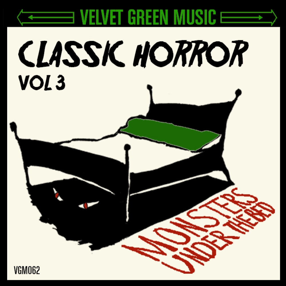 Classic Horror Vol 3 - Monsters Under The Bed