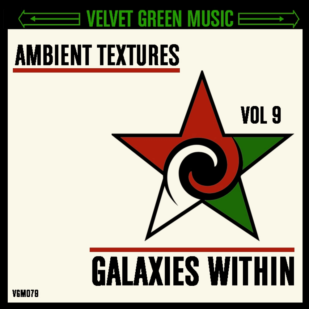 Ambient Textures Vol 9 - Galaxies Within