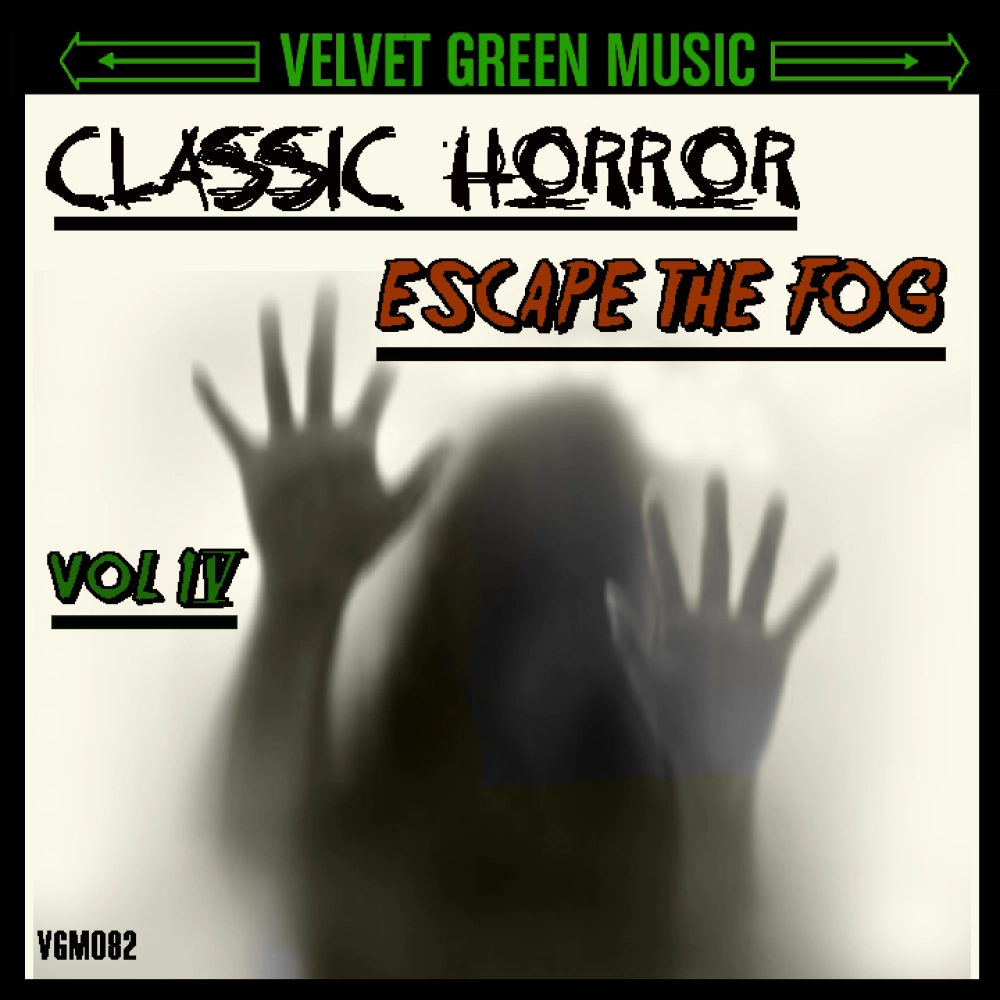 Classic Horror Vol 4 - Escape The Fog