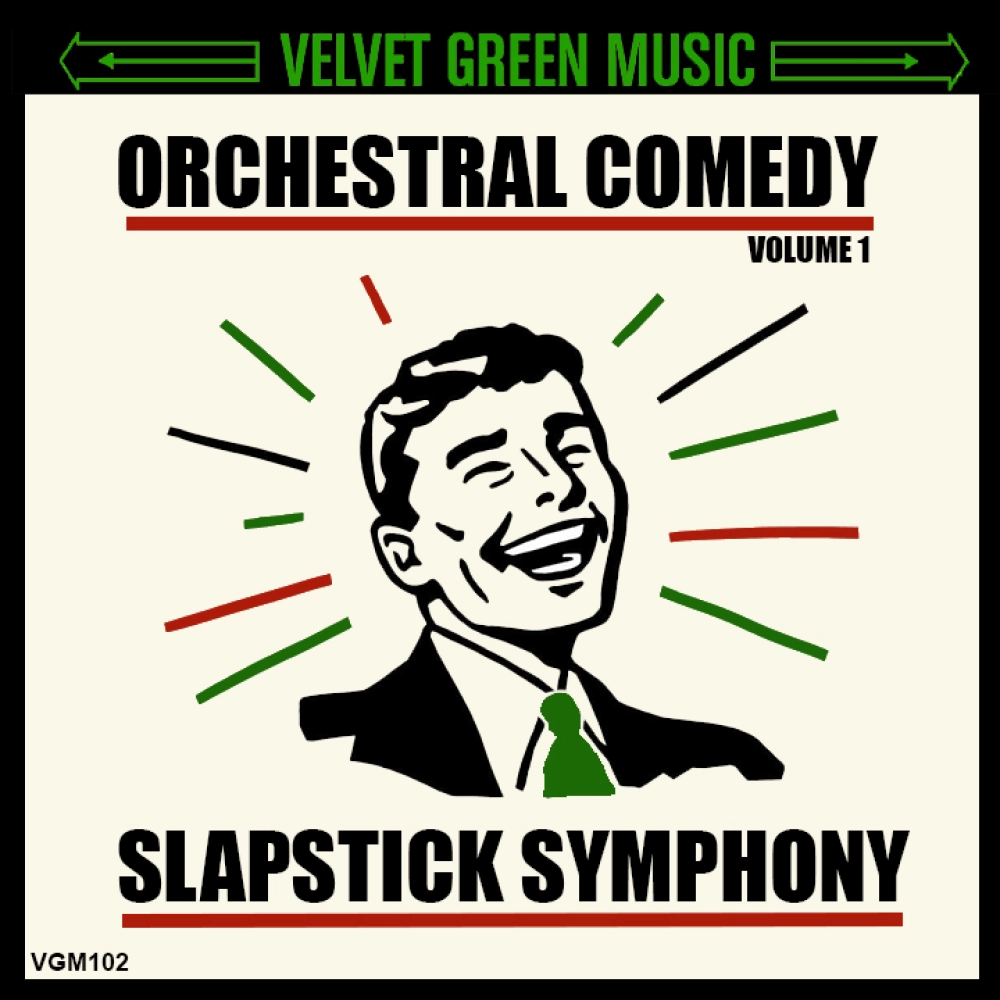 Orchestral Comedy Vol 1 - Slapstick Symphony