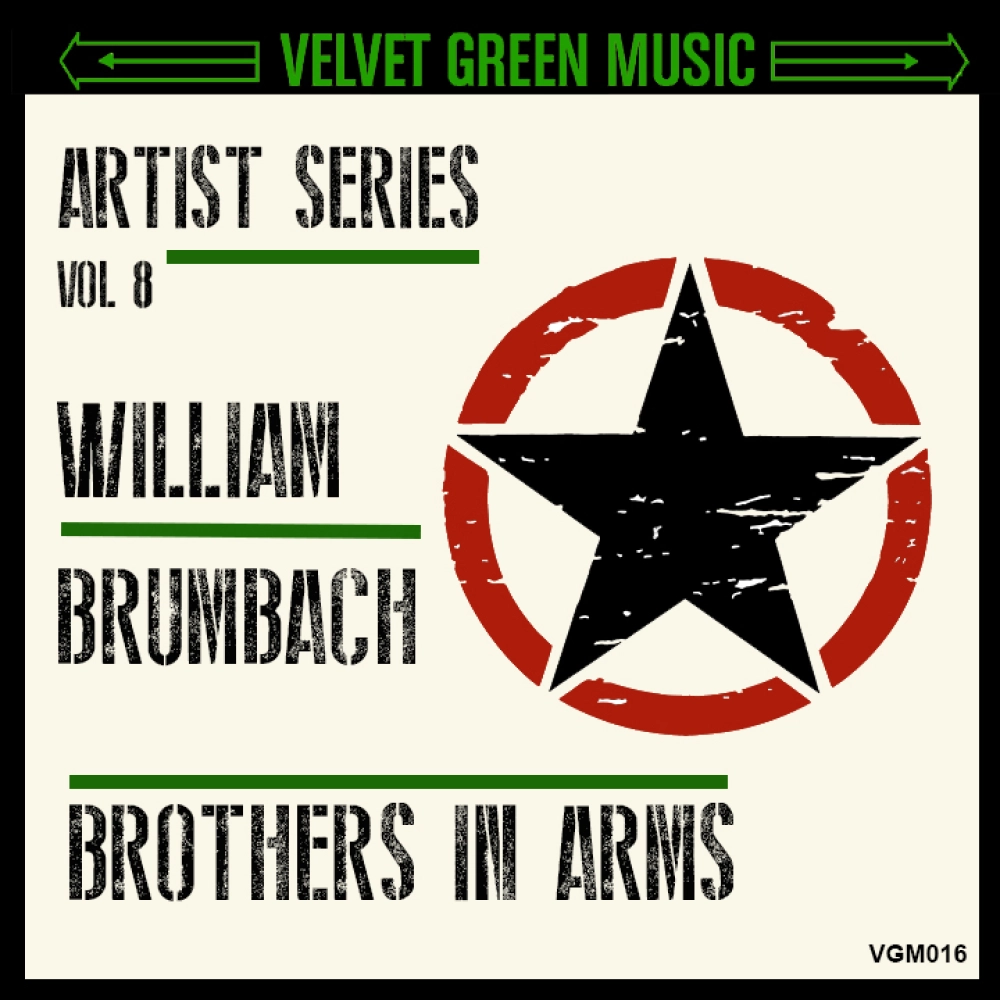 Artist Series Vol 8 - William Brumbach - Brothers In Arms