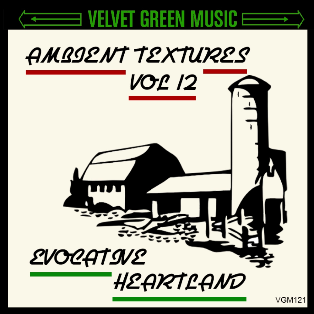 Ambient Textures Vol 12 - Evocative Heartland