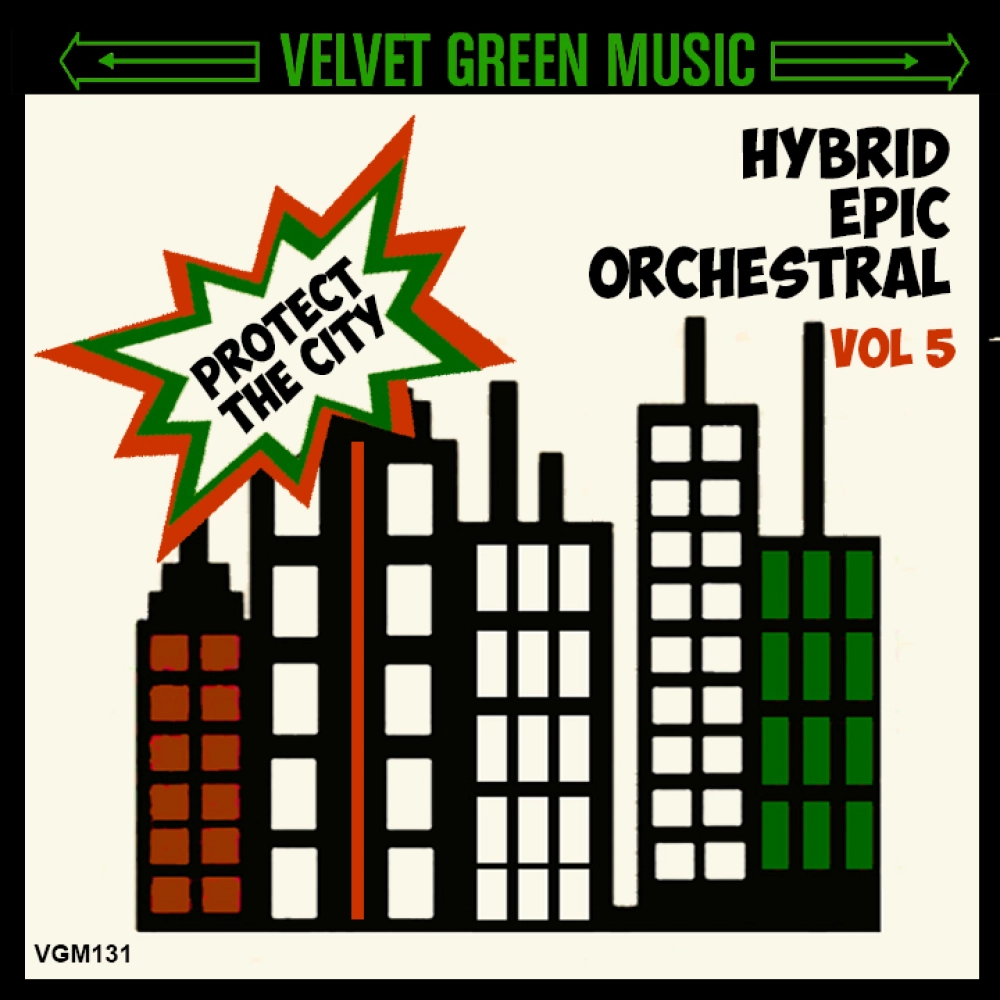 Hybrid Epic Orchestral Vol 5 - Protect The City