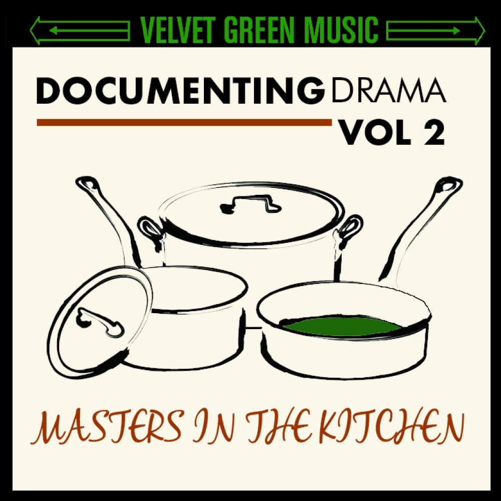 Documenting Drama Vol 2 - Masters In The Kitchen