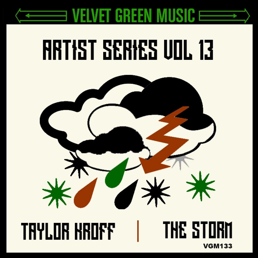 Artist Series Vol 13 - Taylor Kroff - The Storm