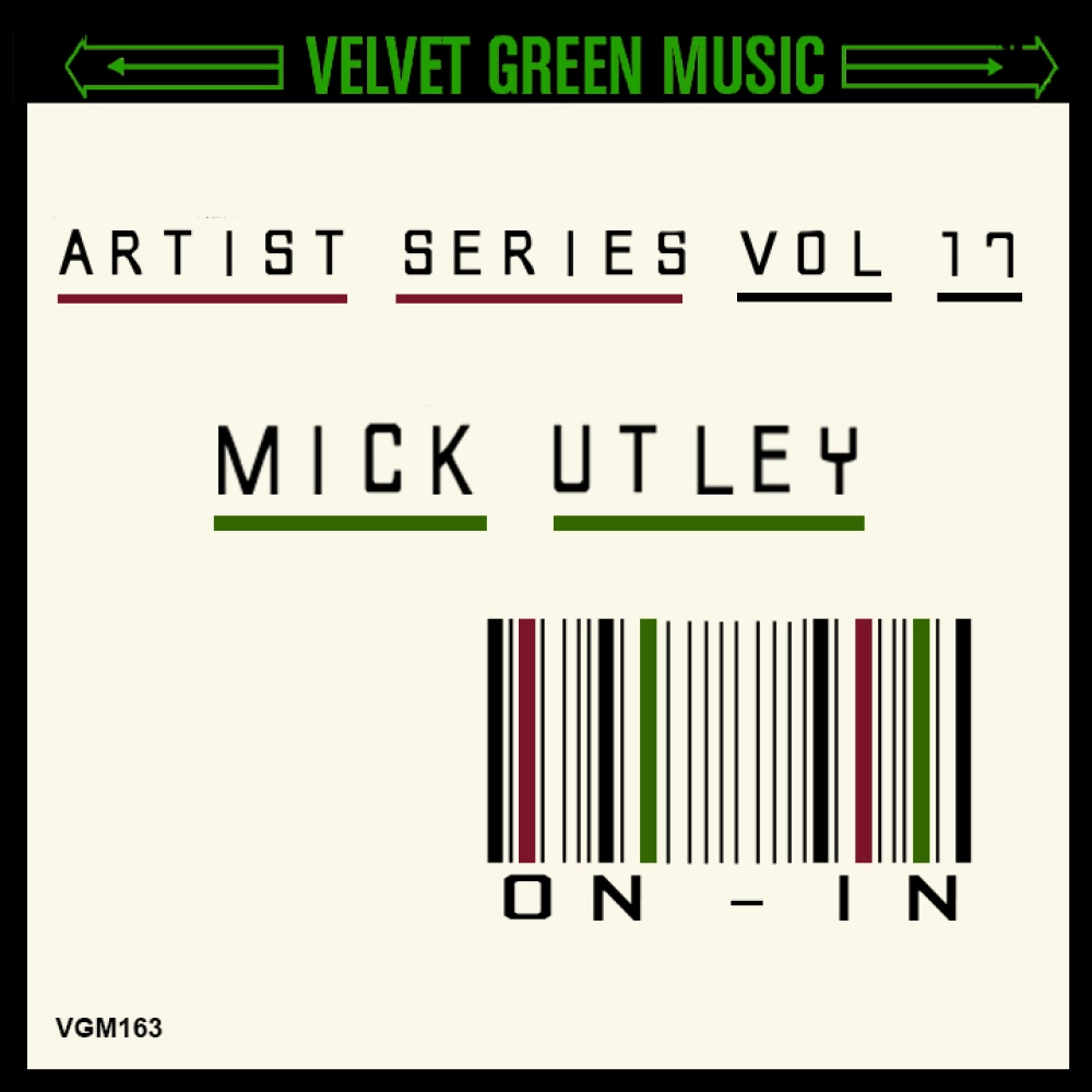 Artist Series Vol 17 - Mick Utley - On | In