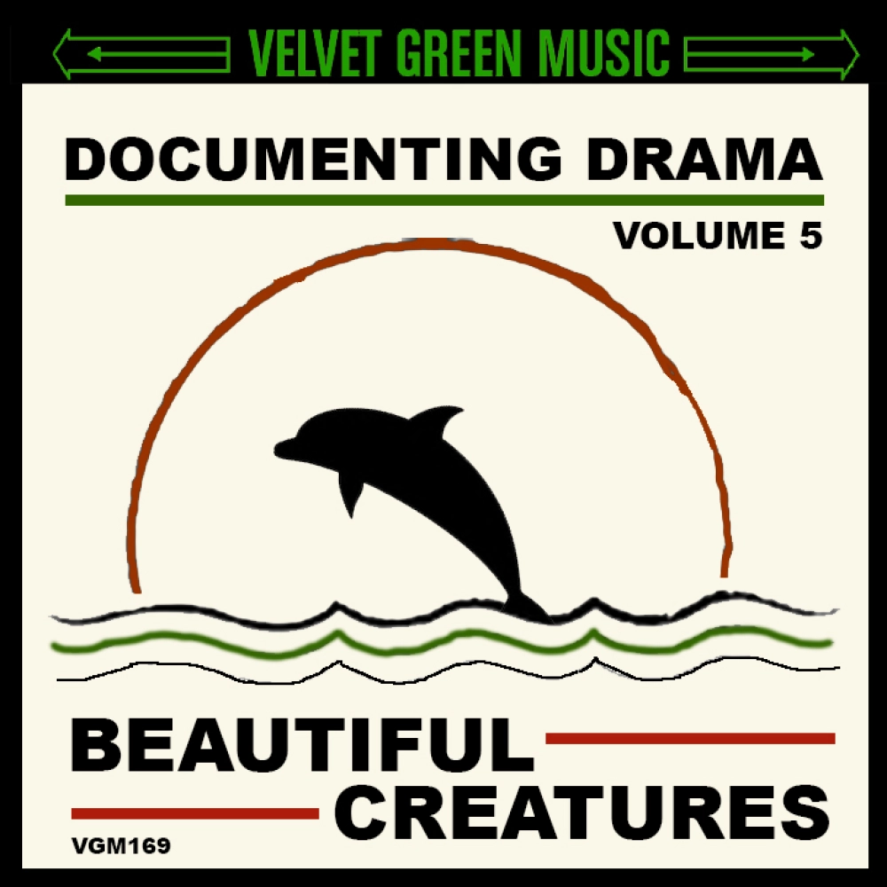 Documenting Drama Vol 5 - Loving Creatures