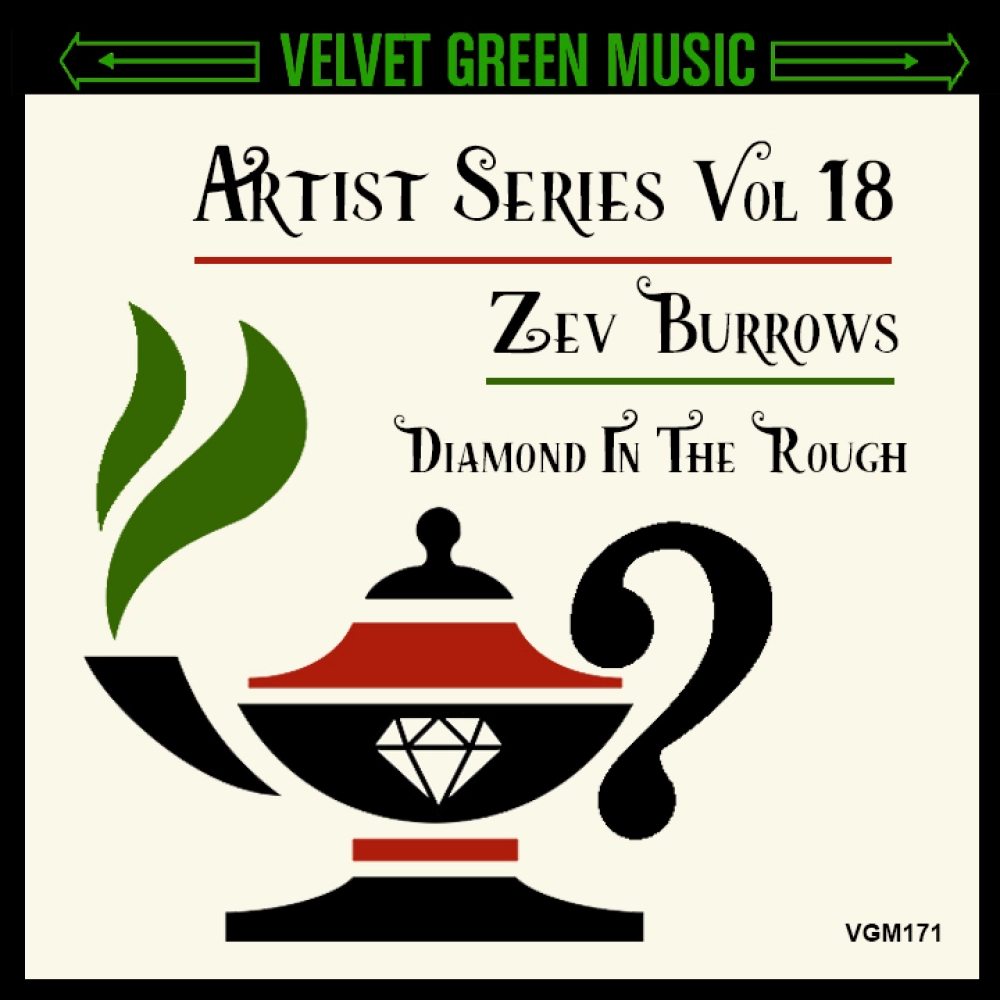 Artist Series Vol 18 - Zev Burrows - Diamond In The Rough