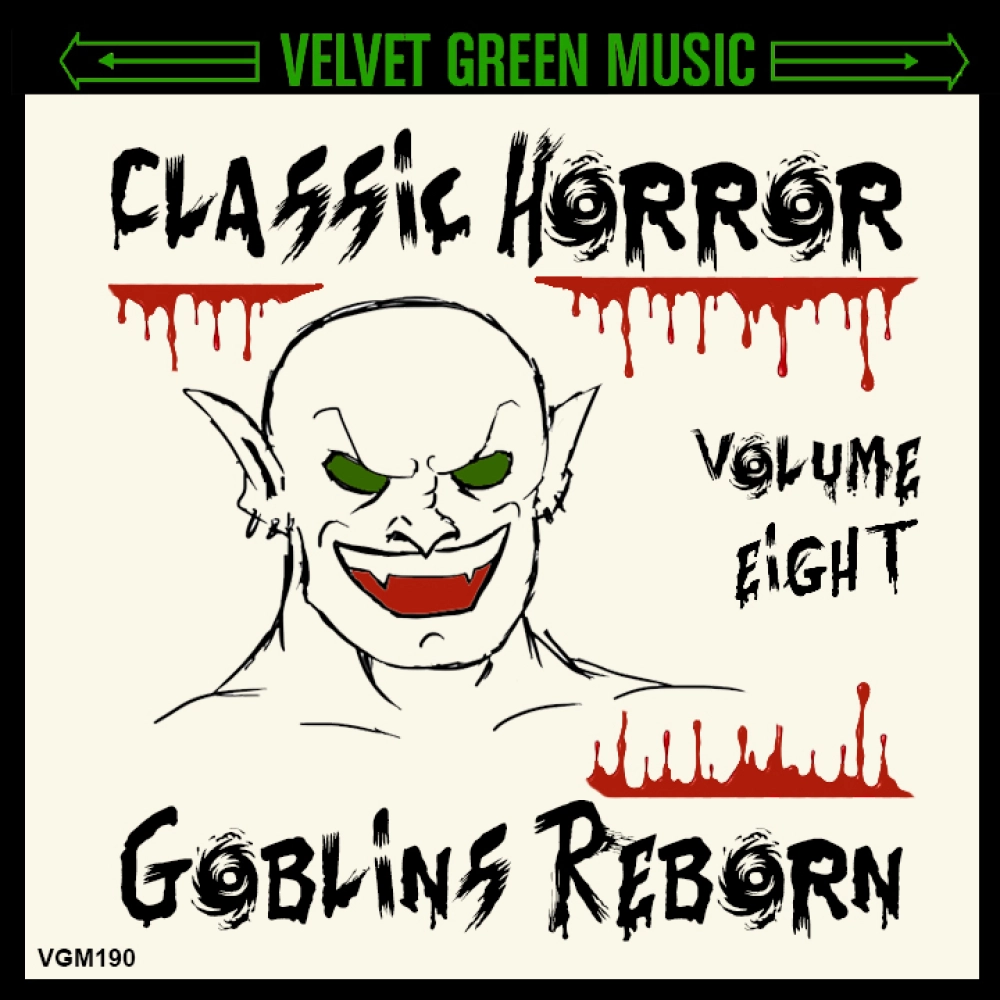 Classic Horror Vol 8 - Goblins Reborn