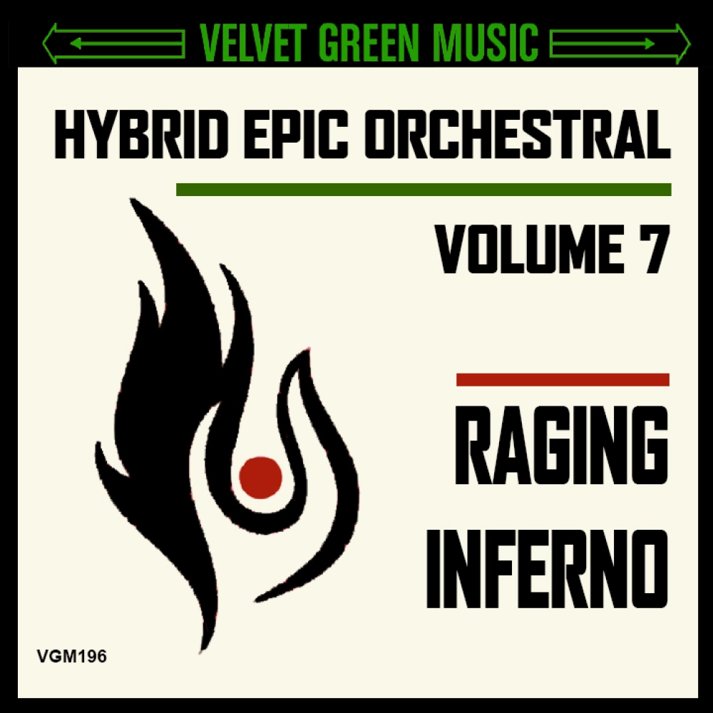 Hybrid Epic Orchestral Vol 7 - Raging Inferno