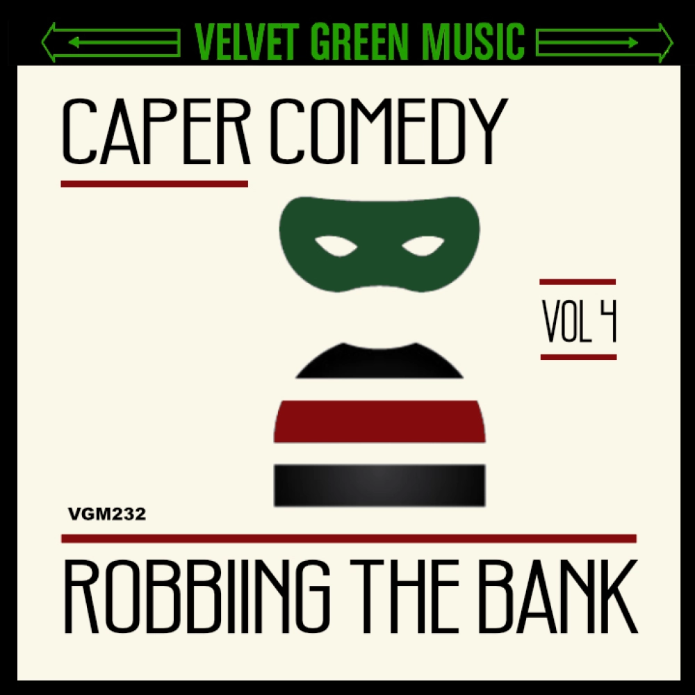 Caper Comedy Vol 4 - Robbing The Bank