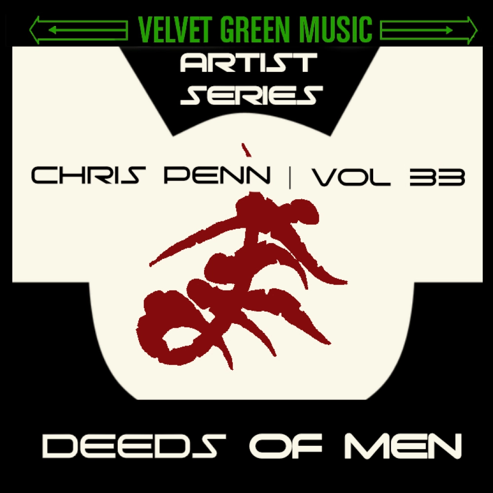 Artist Series Vol 33 - Chris Penn - Deeds Of Men