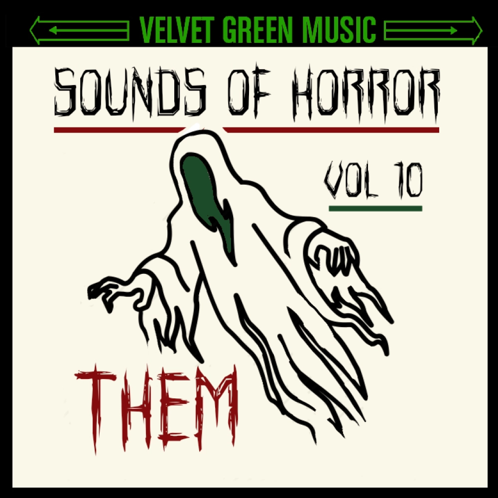 Sounds Of Horror Vol 10 - Them