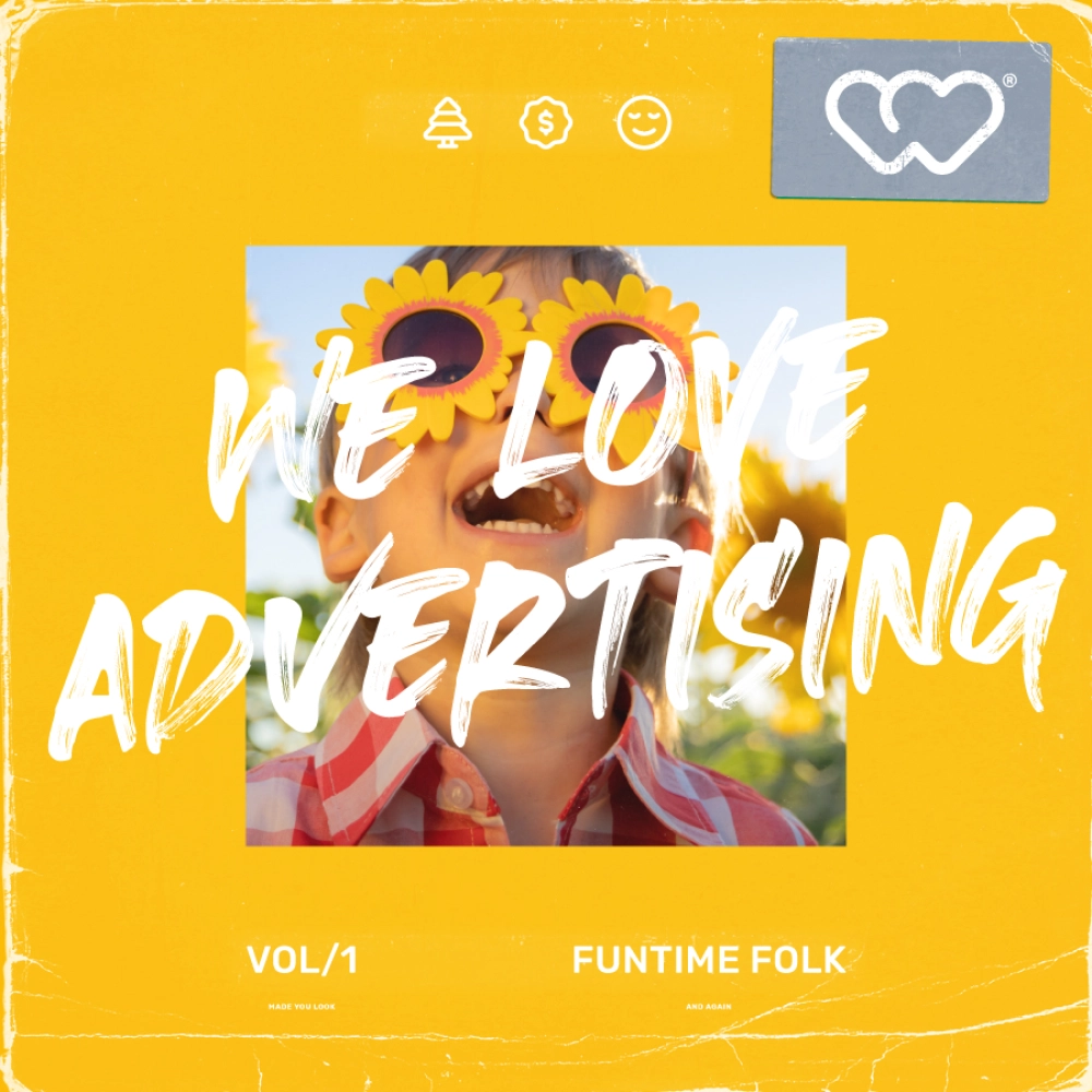 We Love Advertising - Funtime Folk