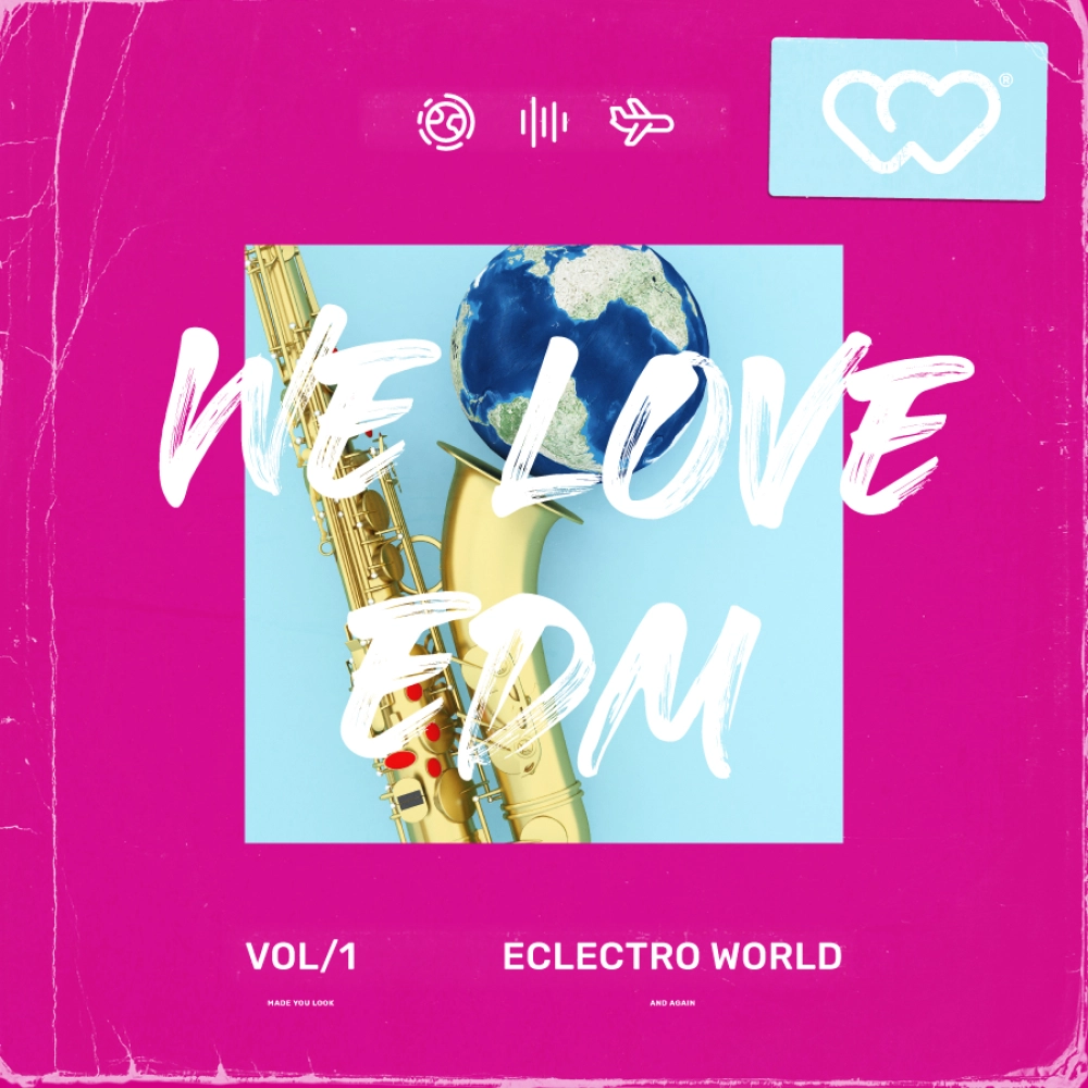 We Love Edm - Eclectro World