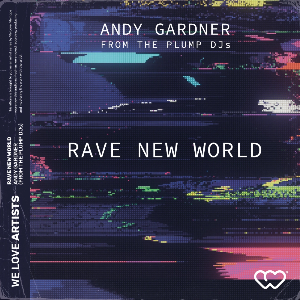 We Love Artists - Rave New World