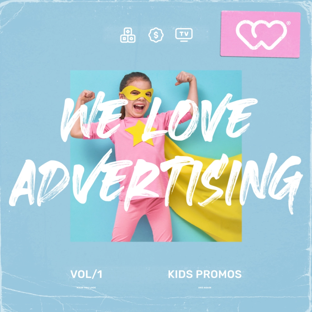 We Love Advertising - Kids Promos