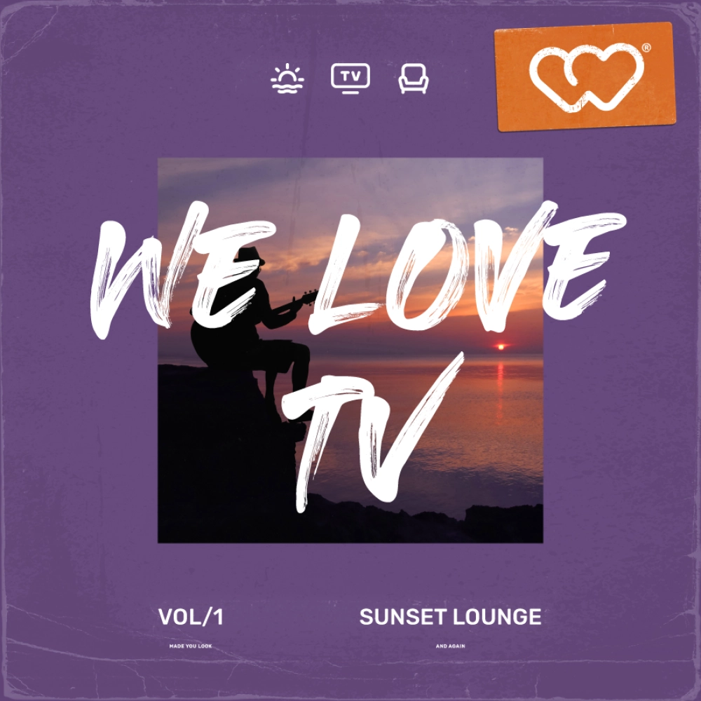 We Love Tv - Sunset Lounge