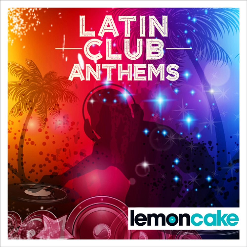 LATIN CLUB ANTHEMS