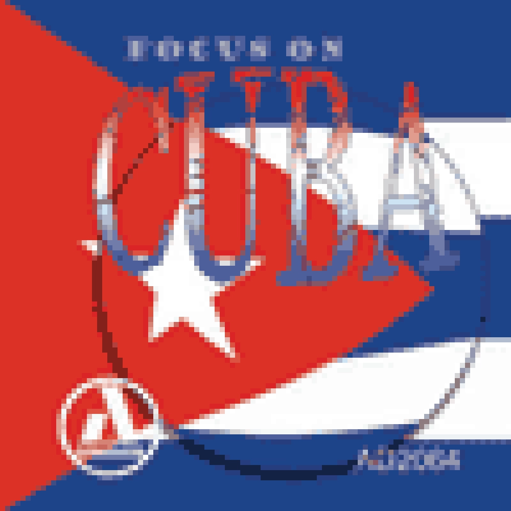 FOCUS ON CUBA