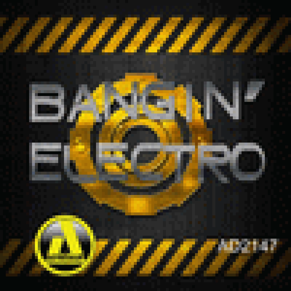 BANGIN' ELECTRO