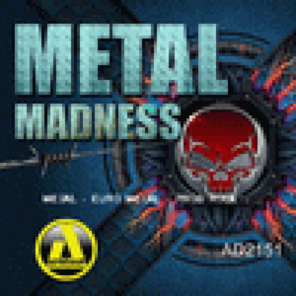 METAL MADNESS