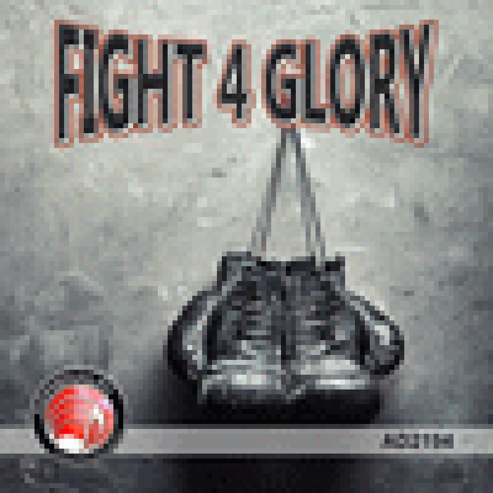 FIGHT 4 GLORY