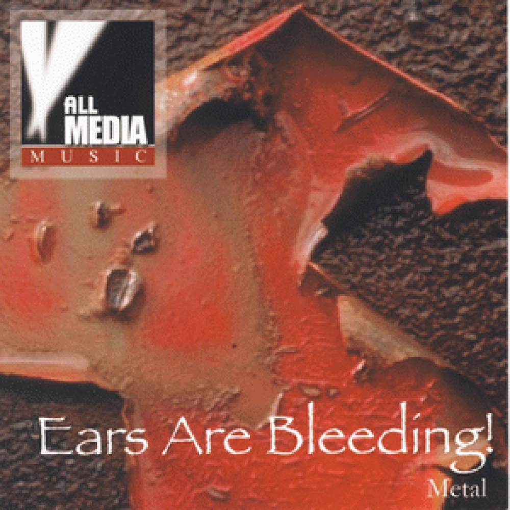 EARS ARE BLEEDING!