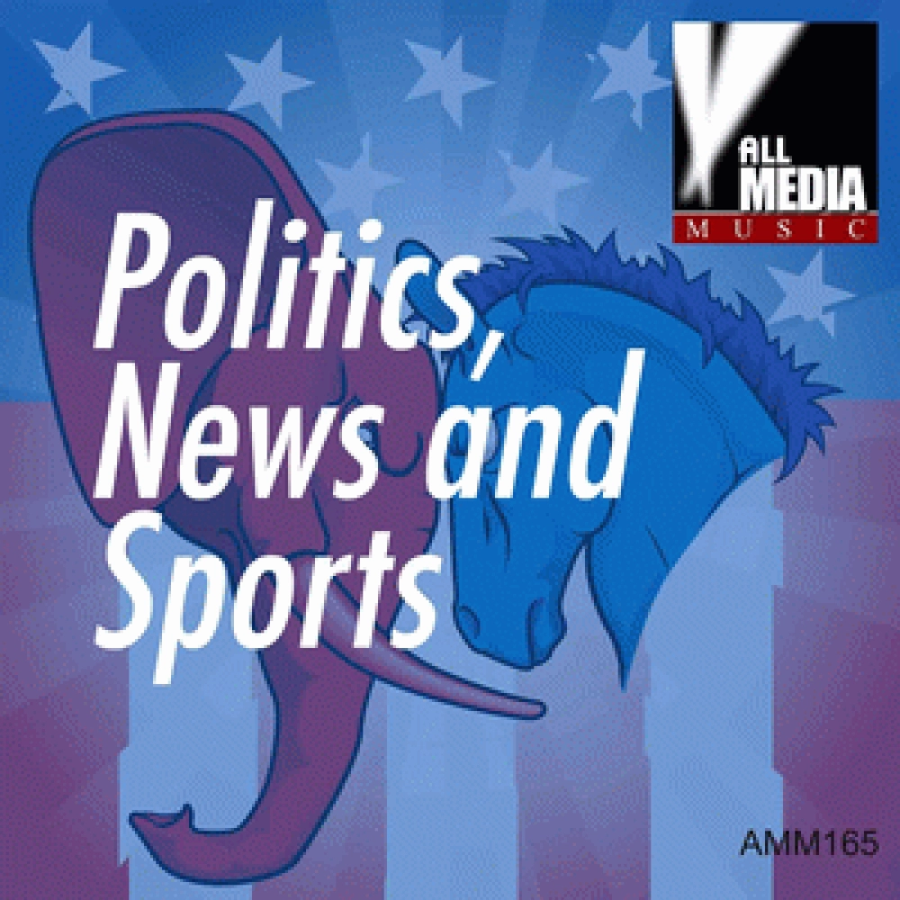 POLITICS, NEWS AND SPORTS