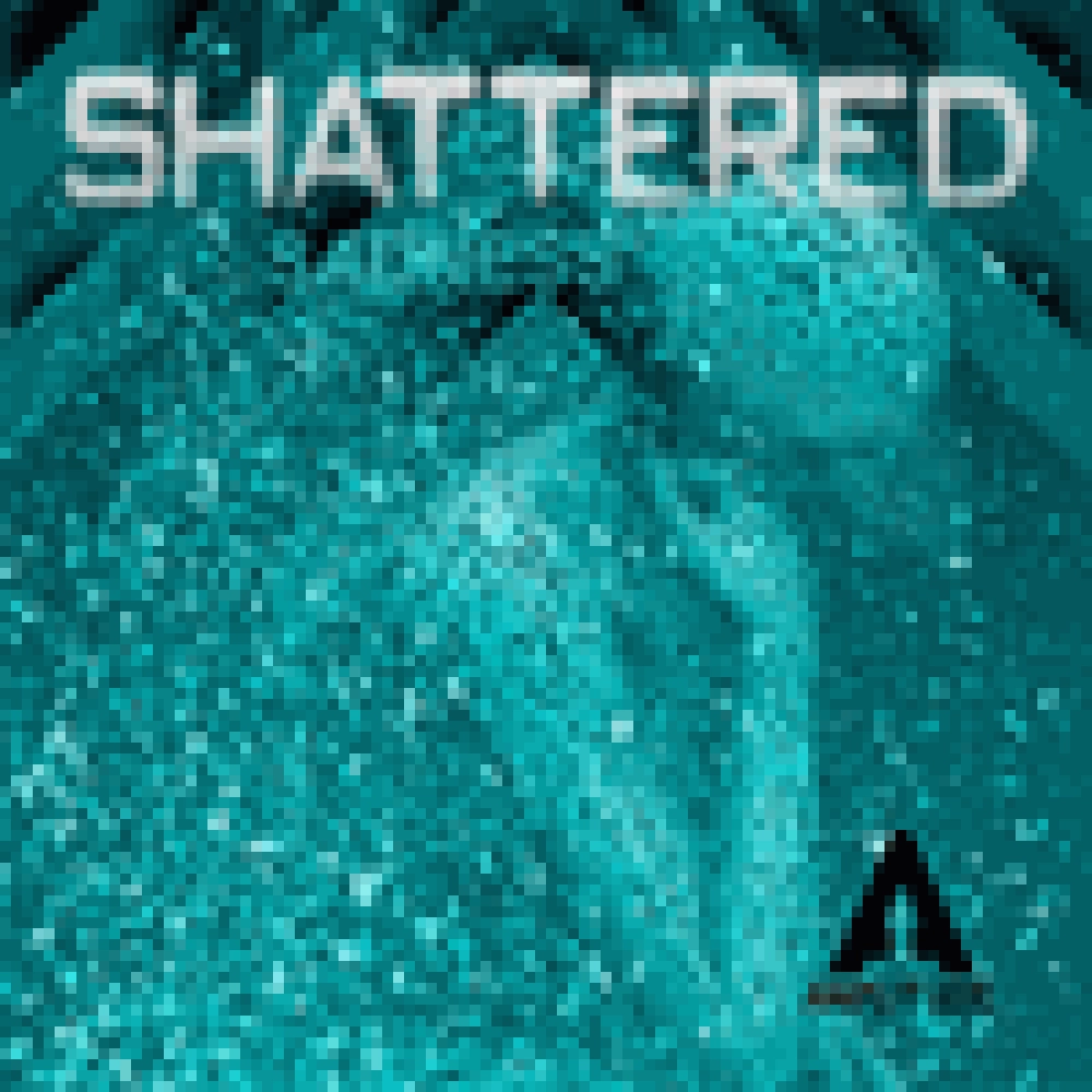 SHATTERED