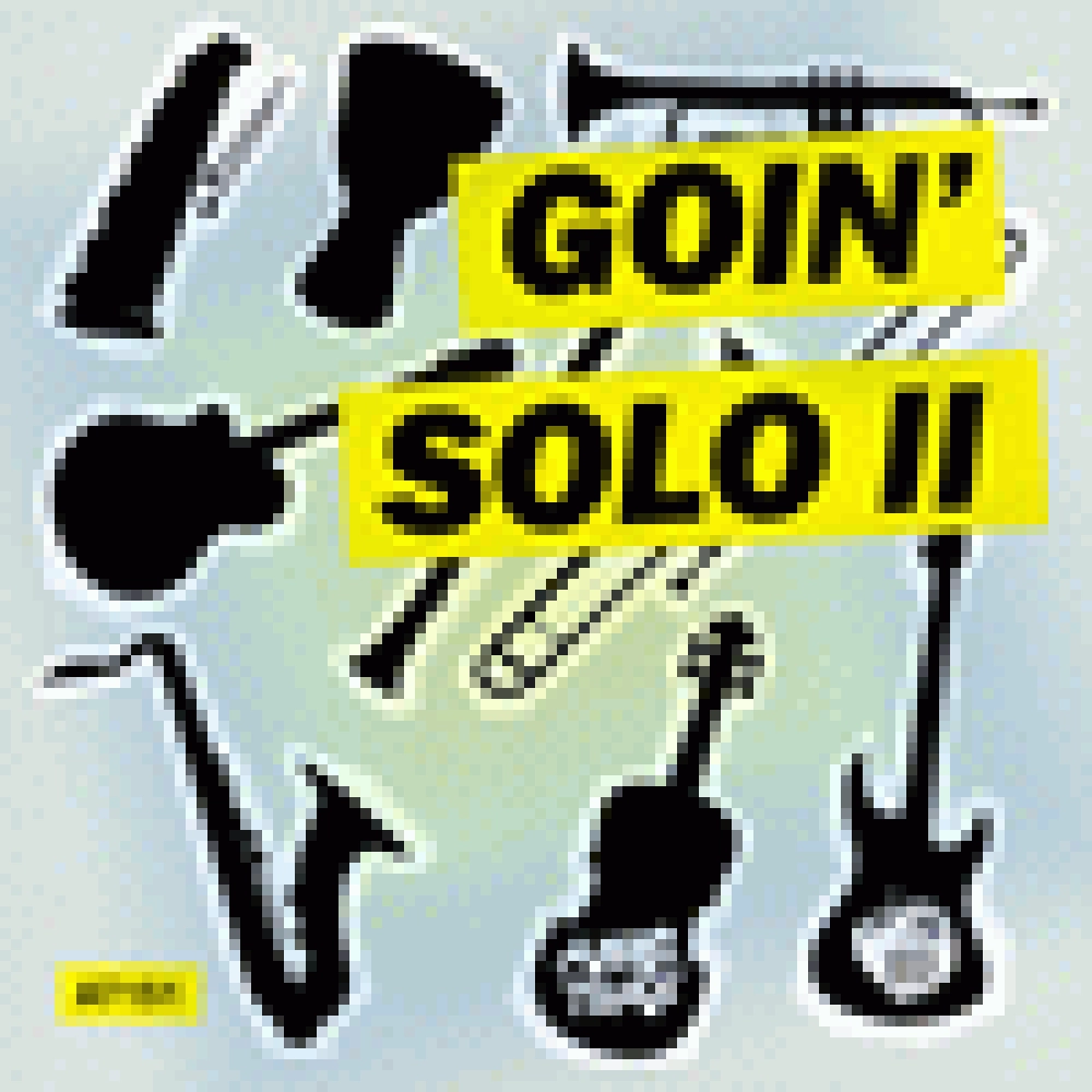 GOIN' SOLO II