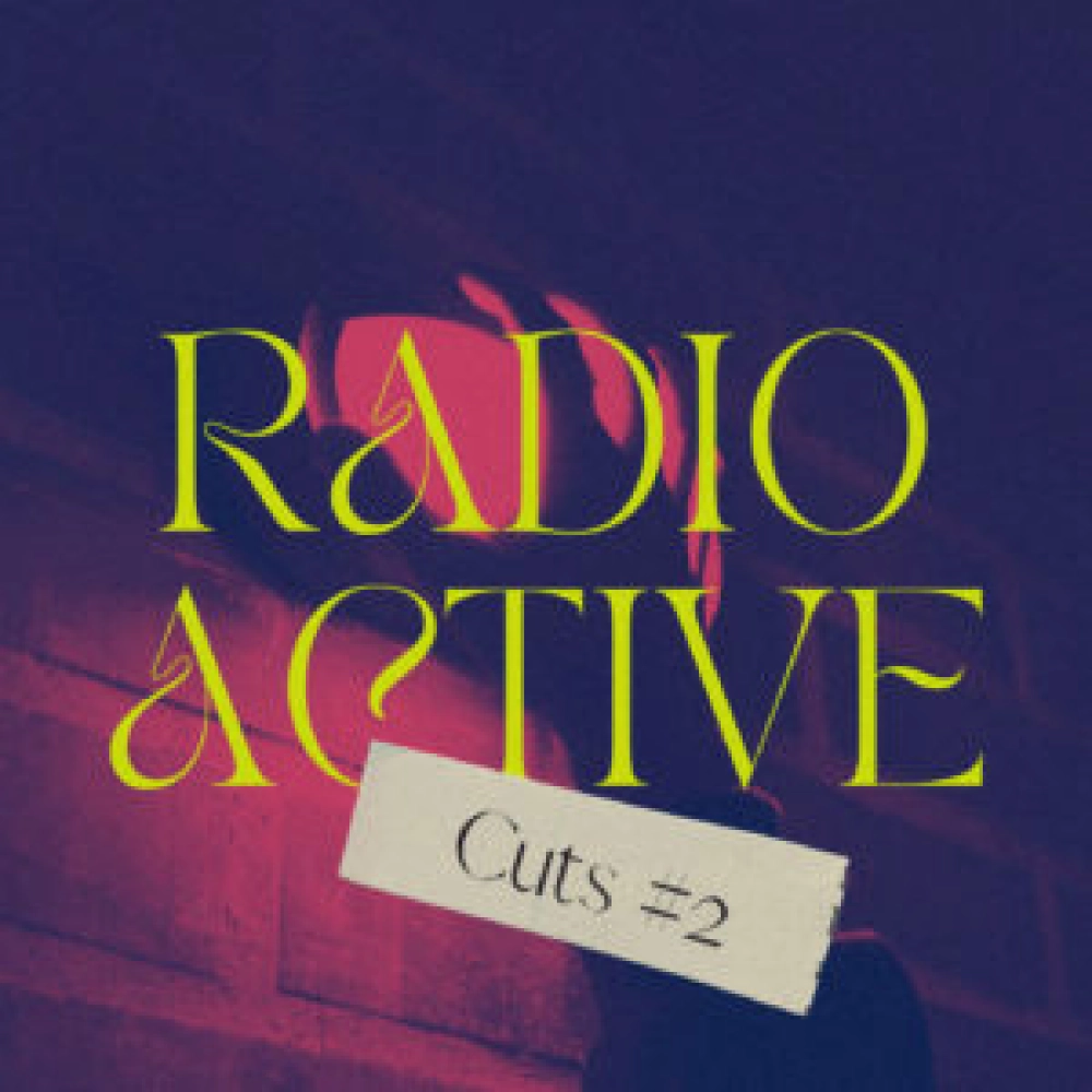 RADIOACTIVE CUTS 2