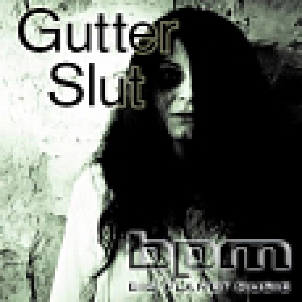 Gutter Slut