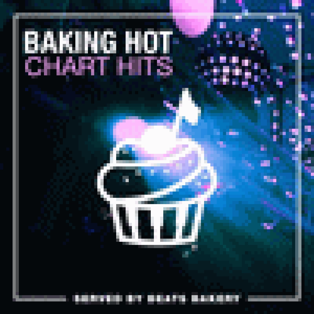 BAKING HOT CHART HITS