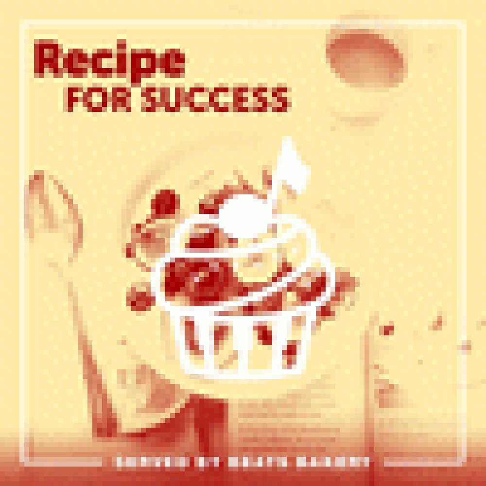 RECIPE FOR SUCCESS