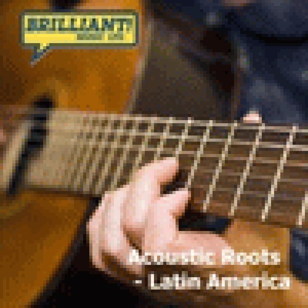 ACOUSTIC ROOTS LATIN AMERICA