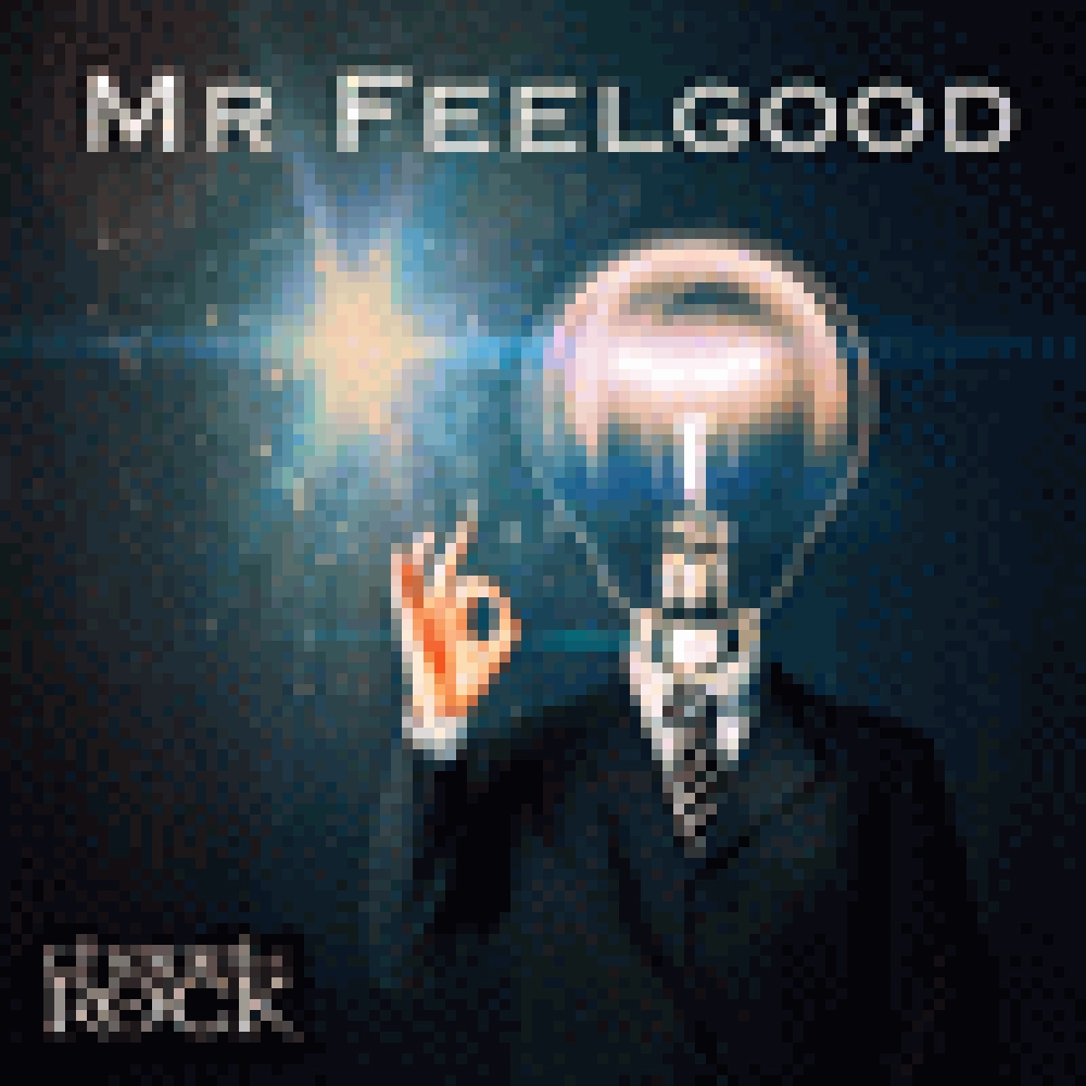 MR FEELGOOD