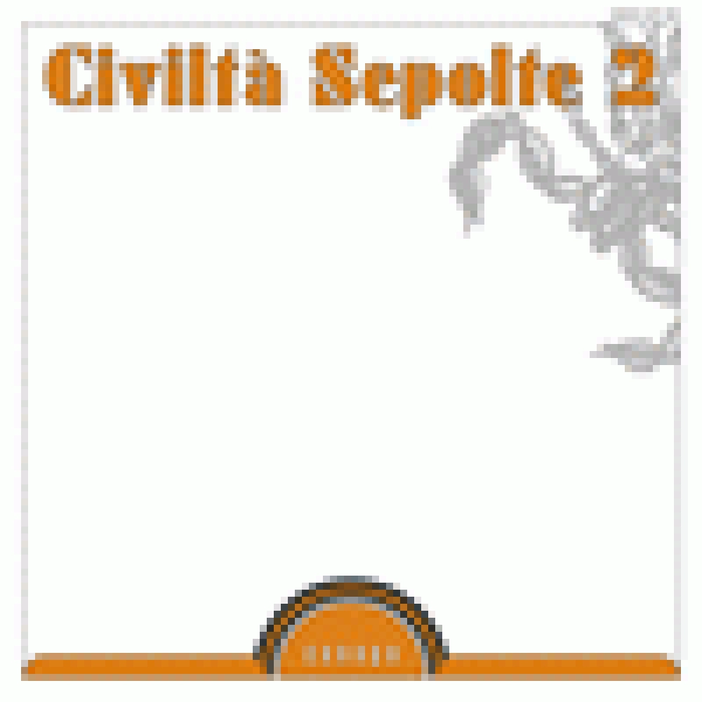 CIVILTÀ SEPOLTE 2