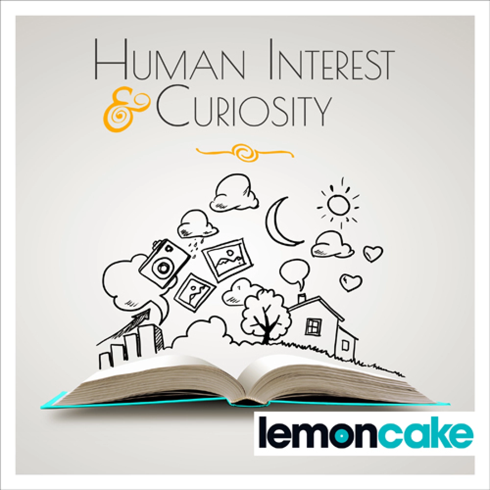 HUMAN INTEREST & CURIOSITY